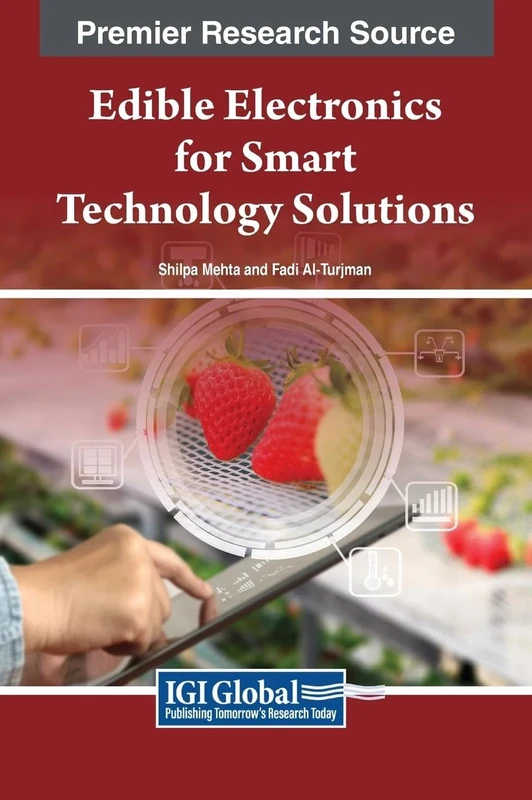Edible Electronics for Smart Technology Solutions