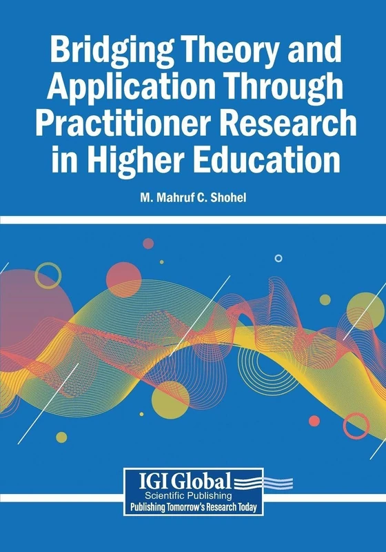 Bridging Theory and Application Through Practitioner Research in Higher Education