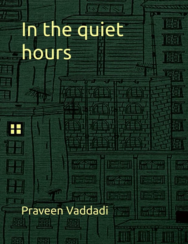 In the quiet hours