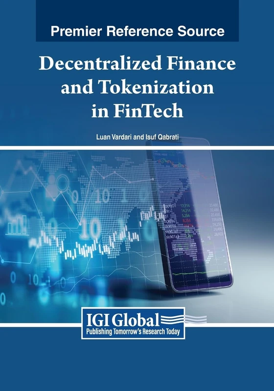 Decentralized Finance and Tokenization in FinTech (Advances in Finance, Accounting, and Economics)