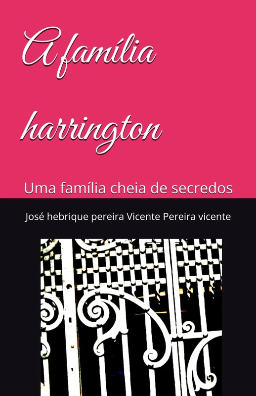 A família harrington: Uma família cheia de secredos