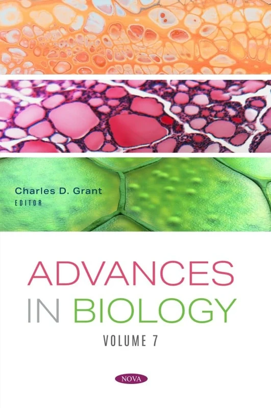 Advances in Biology. Volume 7: (Advances in Biology Series)