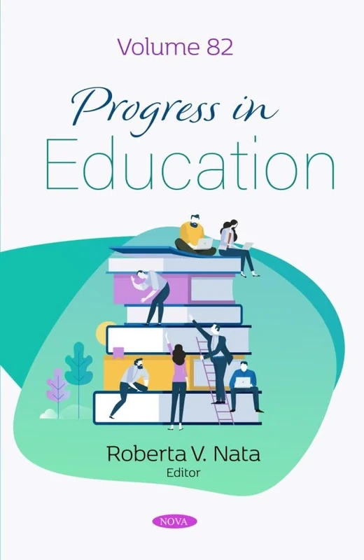 Progress in Education. Volume 82: (Progress in Education Series)