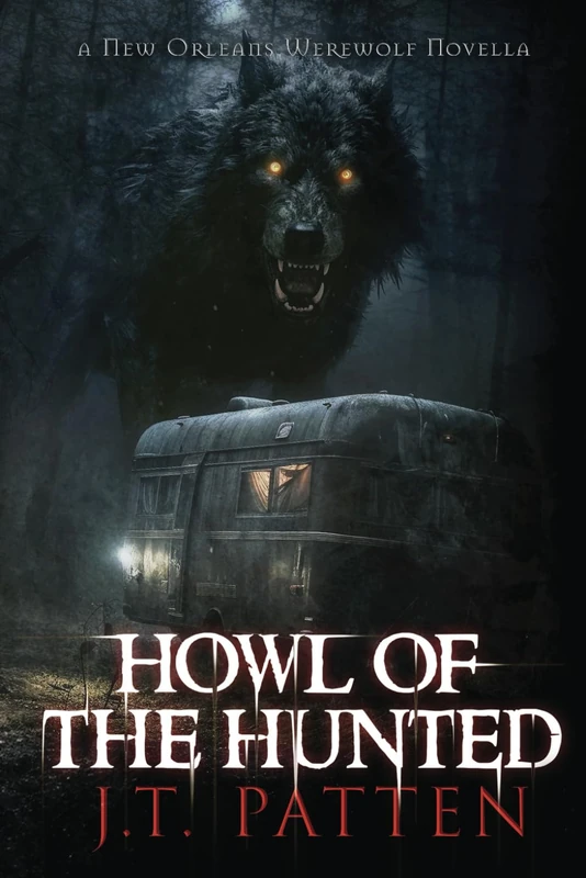 Howl of the Hunted: A New Orleans Werewolf Novella: 2 (New Orleans Haunts Series)