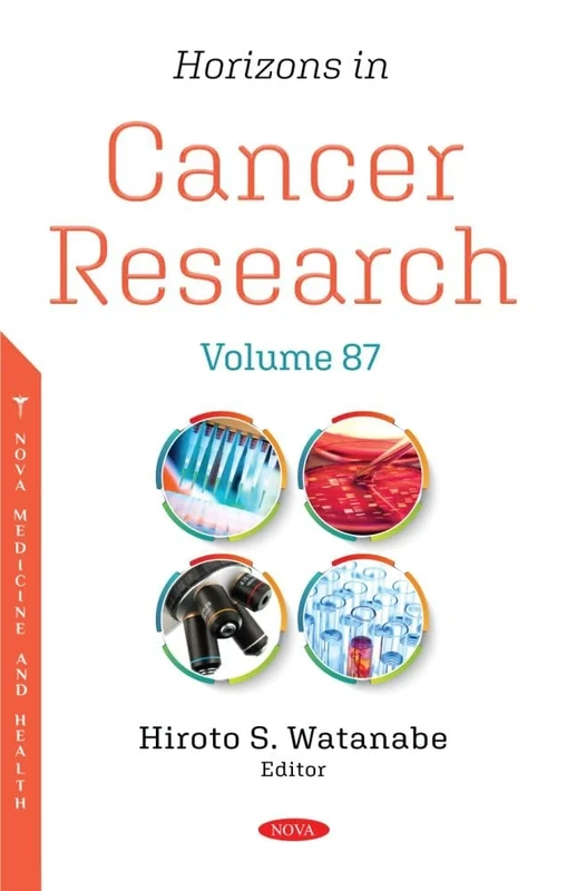 Horizons in Cancer Research. Volume 87: (Horizons in Cancer Research Series)