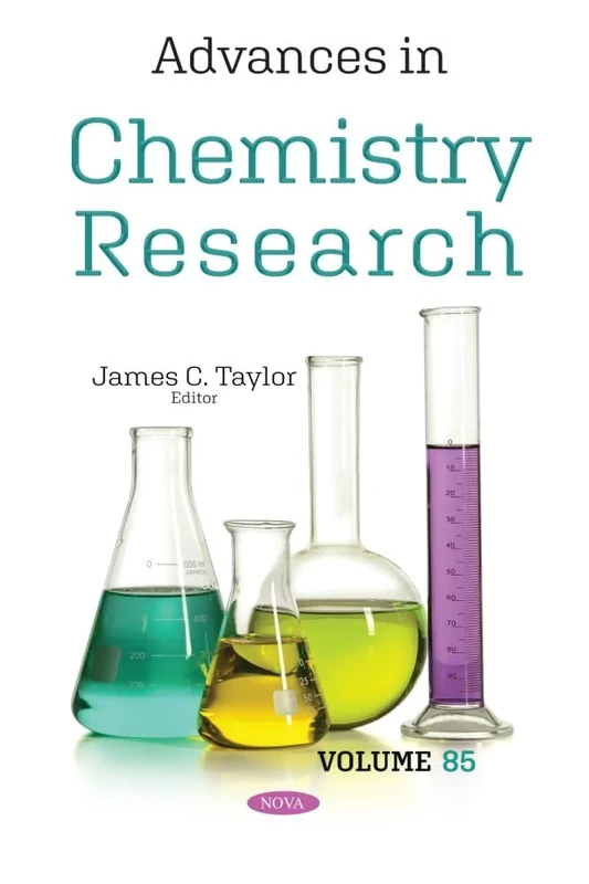 Advances in Chemistry Research. Volume 85: (Advances in Chemistry Research Series)