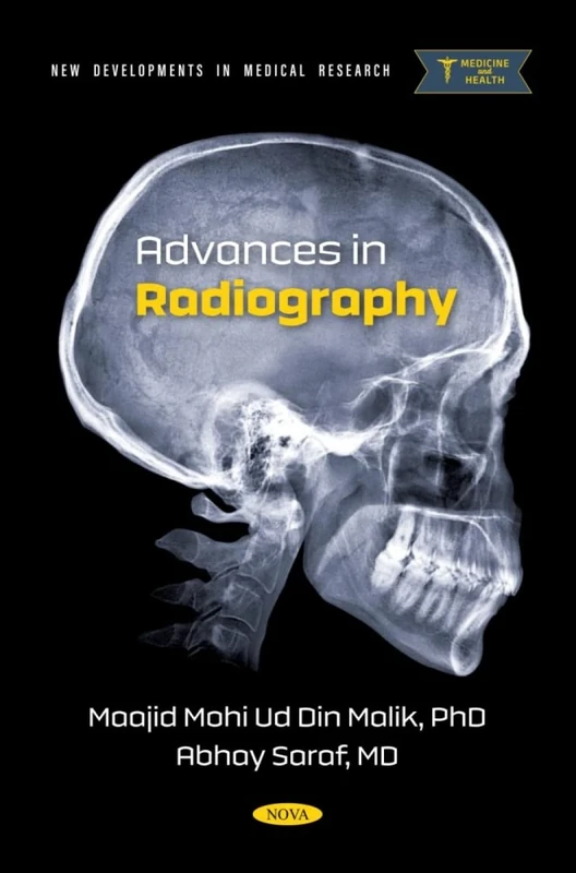 Advances in Radiography: (New Developments in Medical Research Series)