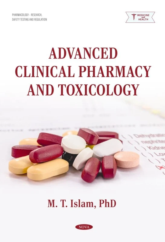 Advanced Clinical Pharmacy and Toxicology: (Pharmacology - Research, Safety Testing and Regulation Series)