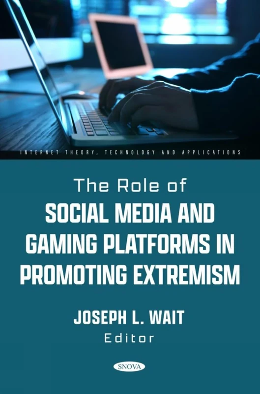 Social Media and Gaming Platforms in Promoting Extremism Book - Image 1