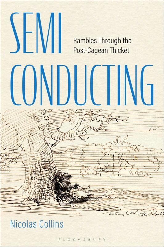 Bloomsbury Academic - Semi-Conducting: Rambles Through Thicket