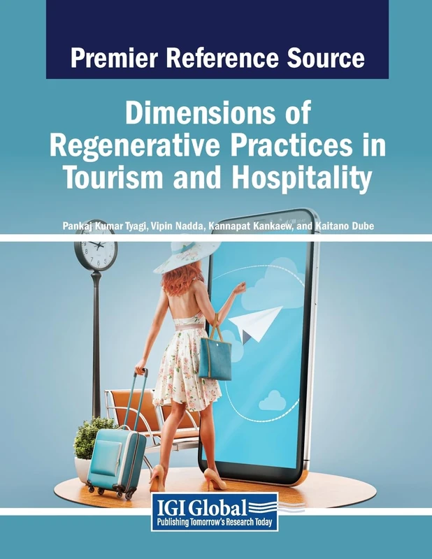 Dimensions of Regenerative Practices in Tourism and Hospitality (Advances in Hospitality, Tourism, and the Services Industry) - Image 1