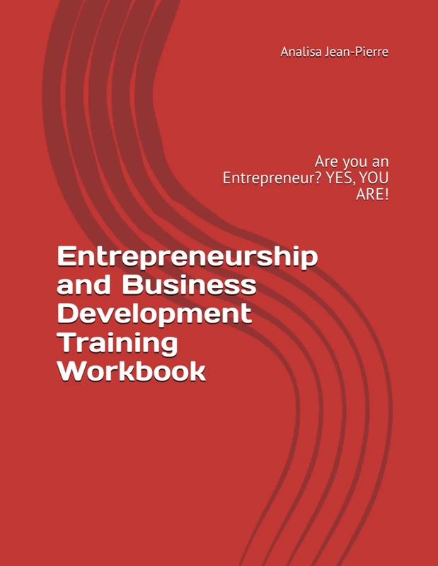 Entrepreneurship and Business Development Training Workbook: Are you an Entrepreneur? YES! (JP Services, LLC Training Workbooks) - Image 1