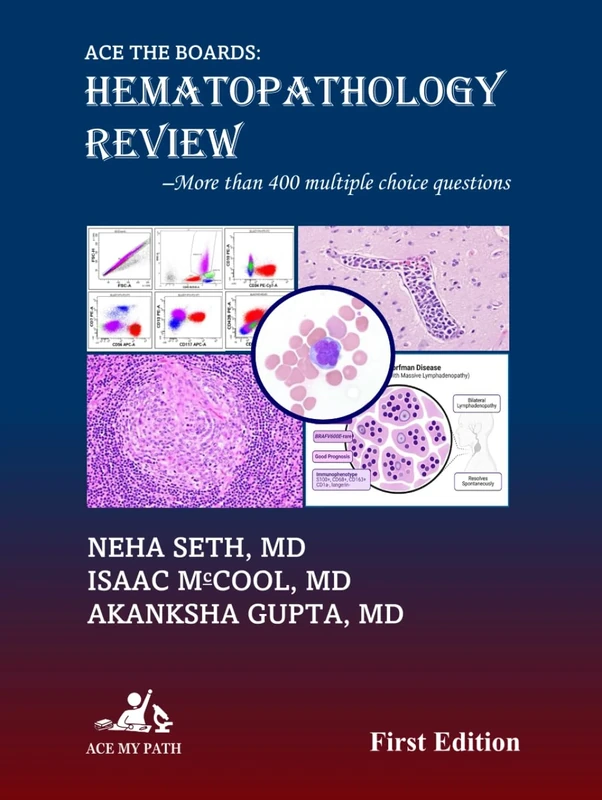 Ace The Boards: Hematopathology Review (Ace My Path)