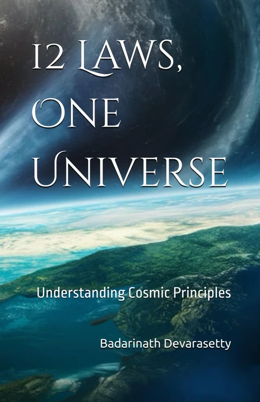 12 Laws, One Universe: Understanding Cosmic Principles