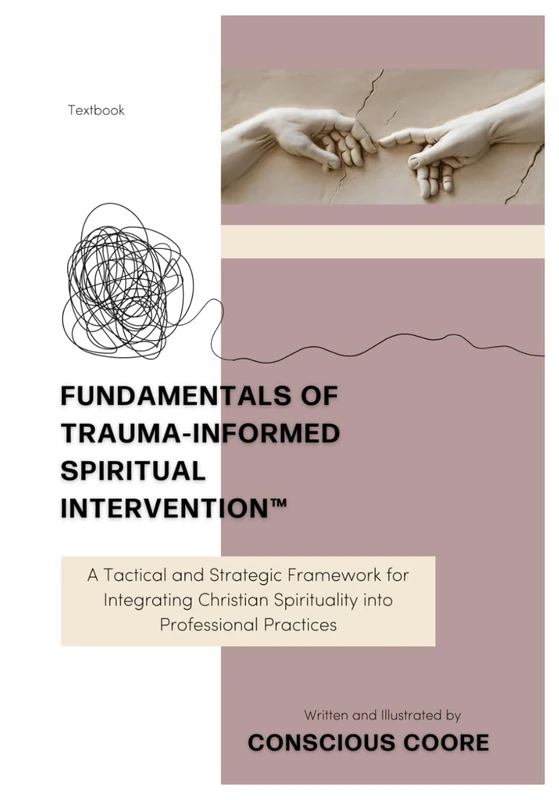 Fundamentals of Trauma-Informed Spiritual Intervention