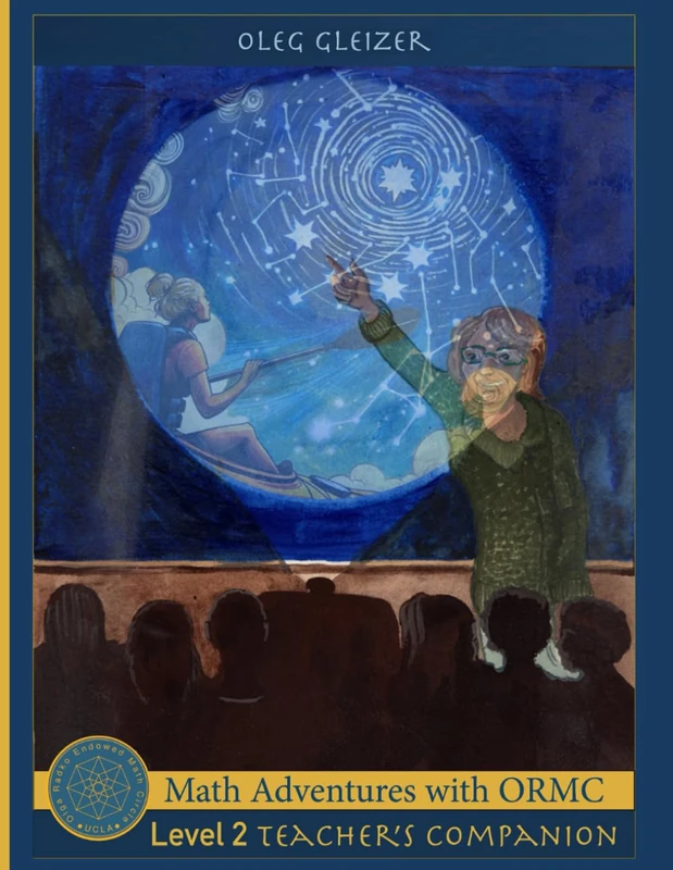 Math Adventures with ORMC, Level 2, Ciphers, Functions, and Geometry of Time, Teacher’s Companion