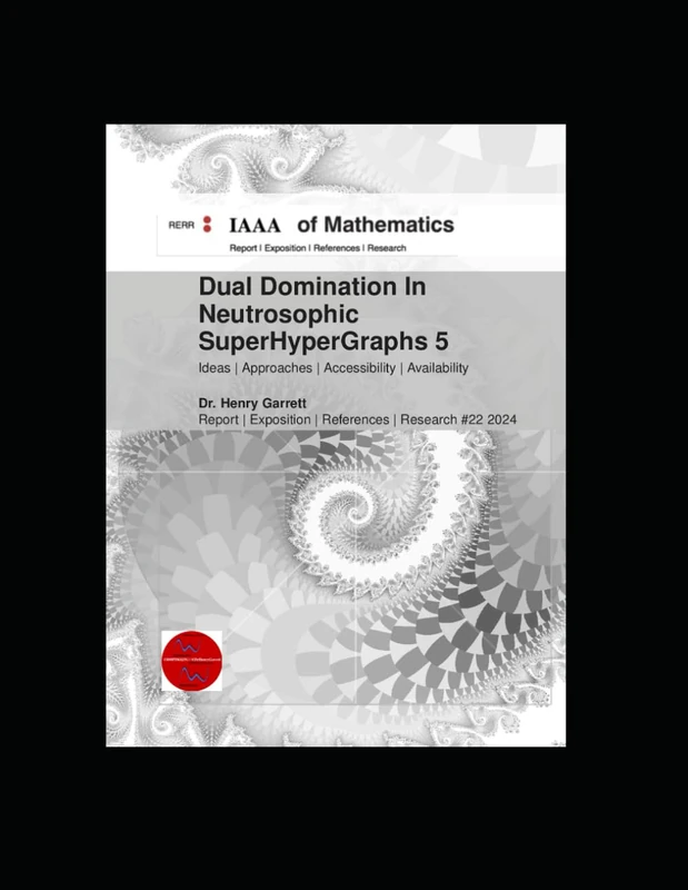 Dual Domination In Neutrosophic SuperHyperGraphs 5