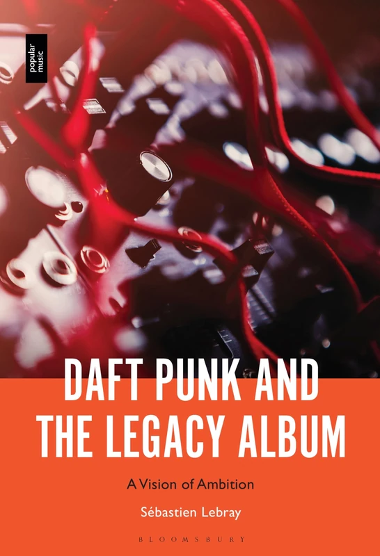 Daft Punk and the Legacy Album: A Vision of Ambition