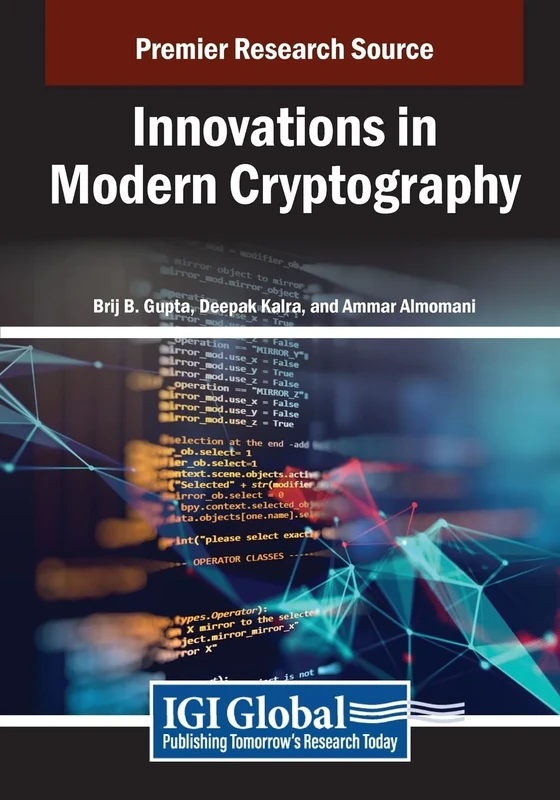 Innovations in Modern Cryptography (Advances in Information Security, Privacy, and Ethics)