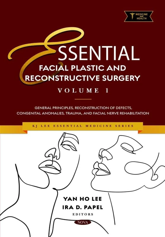 Essential Facial Plastic and Reconstructive Surgery. Volume 1: General Principles, Reconstruction of Defects, Congenital Anomalies, Trauma, and Facial ... (KJ Lee Essential Medicine Series) - Image 1