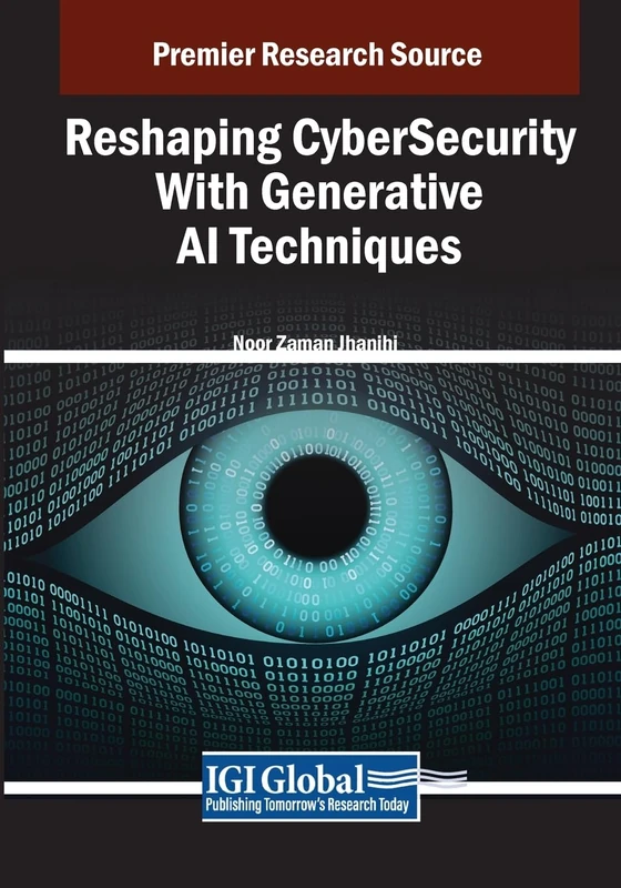 Reshaping CyberSecurity With Generative AI Techniques (Advances in Information Security, Privacy, and Ethics)