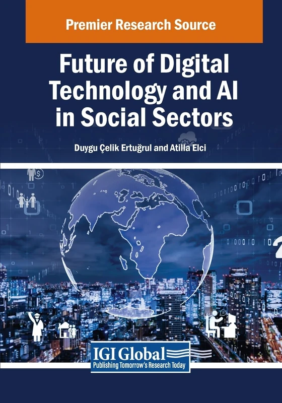 Future of Digital Technology and AI in Social Sectors (Advances in Computational Intelligence and Robotics)