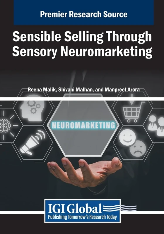 Sensible Selling Through Sensory Neuromarketing (Advances in Marketing, Customer Relationship Management, and E-Services)