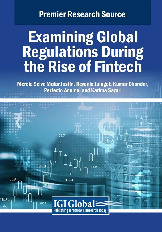 Examining Global Regulations During the Rise of Fintech (Advances in Finance, Accounting, and Economics) - Image 1