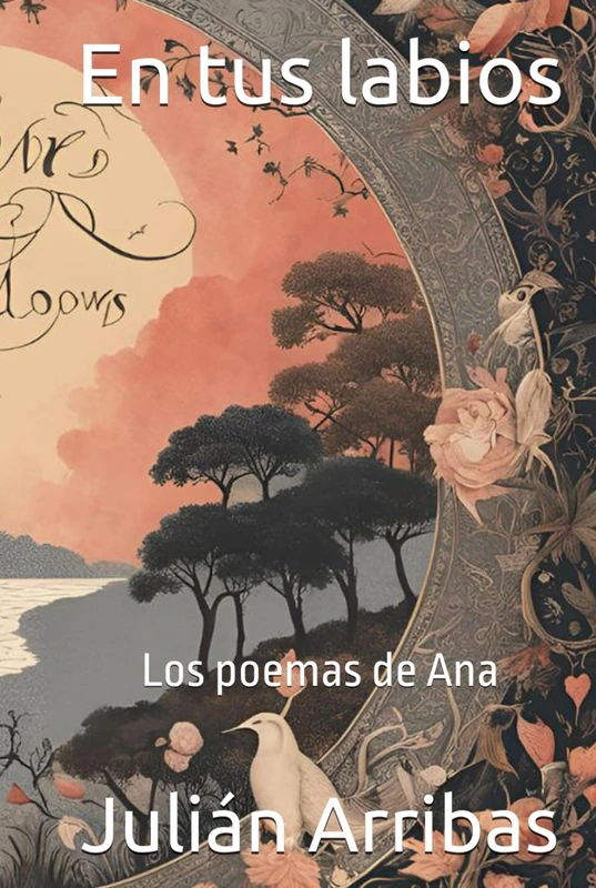 En tus labios: Los poemas de Ana