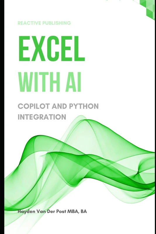 Excel with AI: A Comprehensive Guide to CoPilot and Python Integration (Excel with Python)