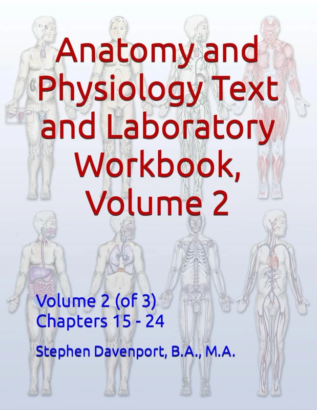 Anatomy and Physiology Text and Laboratory Workbook, Volume 2
