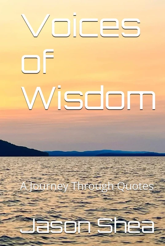 Voices of Wisdom: A Journey Through Quotes