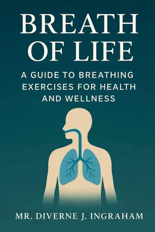 Breath of Life: A Guide to Breathing Exercises for Health and Wellness