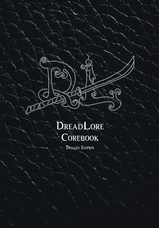 DreadLore Corebook: A tabletop roleplaying game