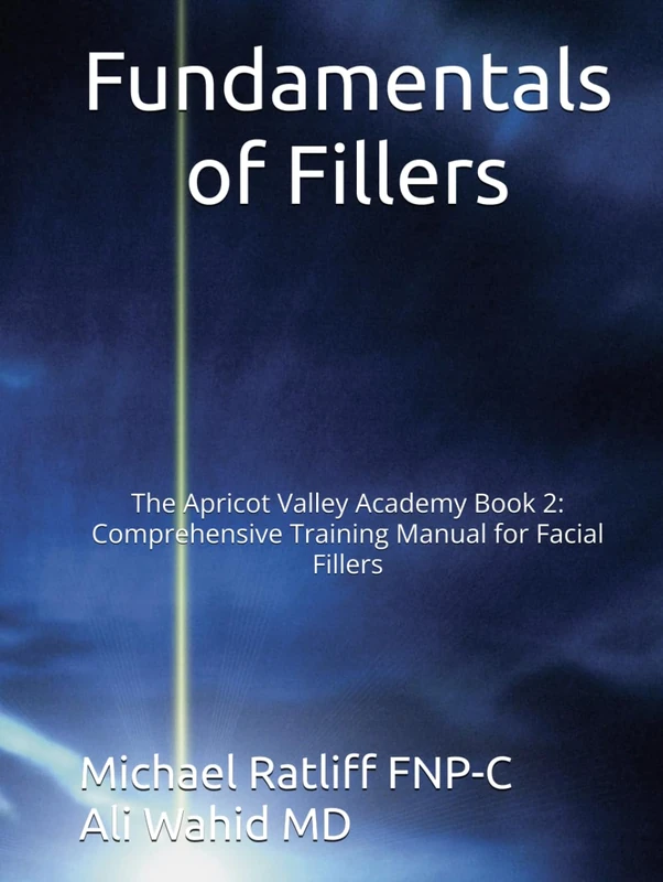 Fundamentals of Fillers: The Apricot Valley Academy Book 2: Comprehensive Training Manual for Facial Fillers - Image 1