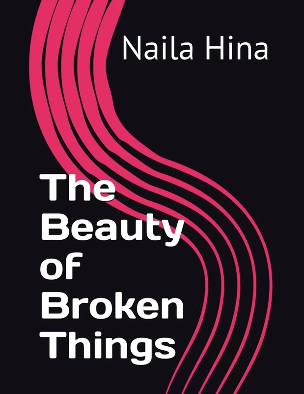 The Beauty of Broken Things