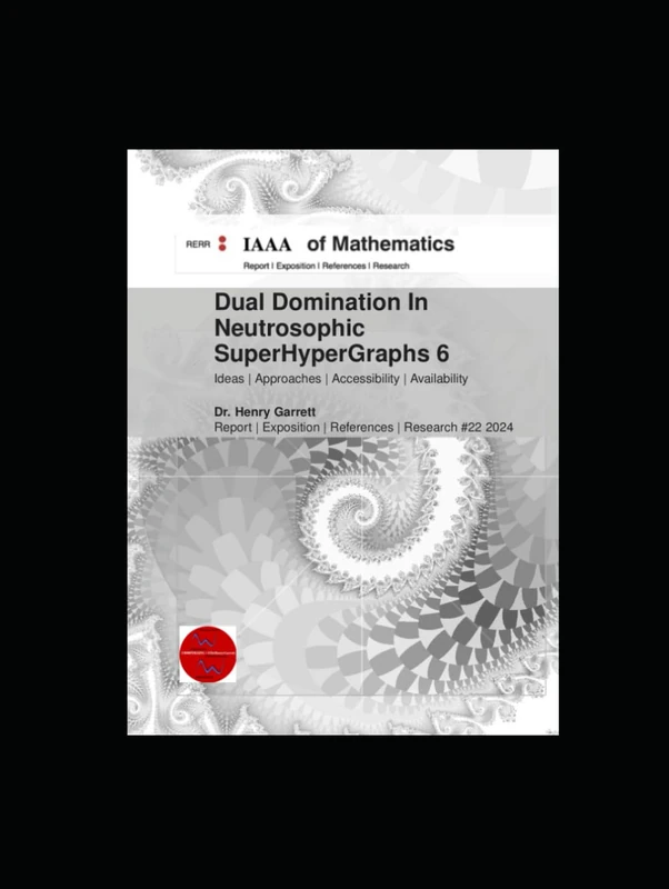 Dual Domination In Neutrosophic SuperHyperGraphs 6 - Image 1