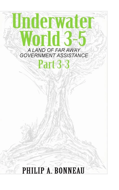 Underwater World 3-5: A Land of Far Away Government Assistance