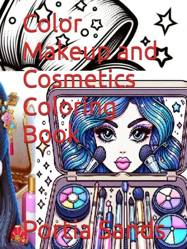 Color Makeup and Cosmetics Coloring Book (MINDFULNESS FASHION COLORING BOOKS)