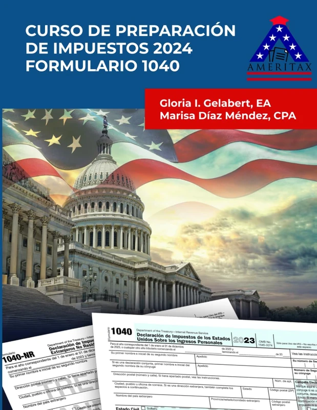 CURSO DE PREPARACIÓN DE IMPUESTOS 2024: FORMULARIO 1040