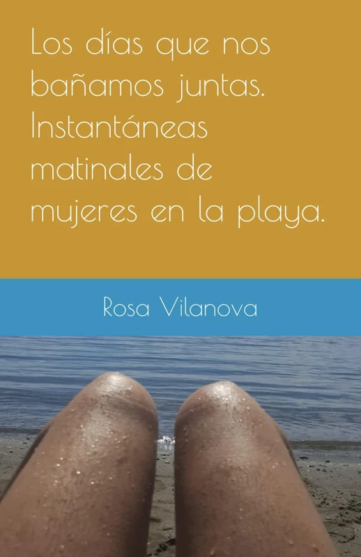 Los días que nos bañamos juntas.: Instantáneas matinales de mujeres en la playa - Image 1
