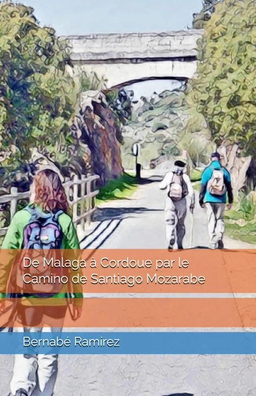 De Malaga à Cordoue par le Camino de Santiago Mozarabe