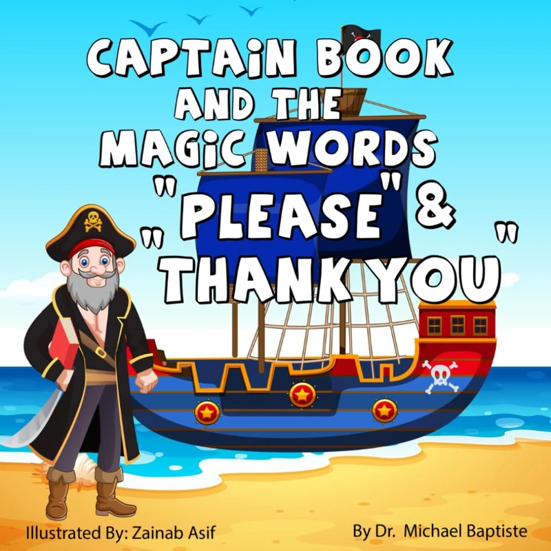Captain Book and the Magic Words: Please and Thank You (Adventures of captain Book)