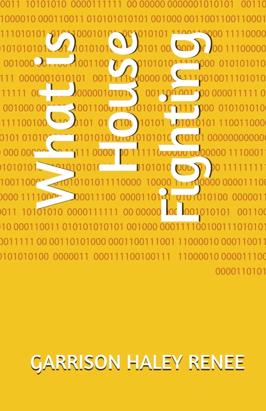 What is House Fighting