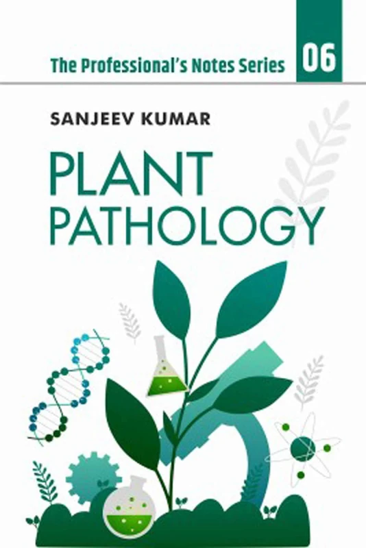 Plant Pathology: 6 (The Professional's Notes Series) - NIPA
