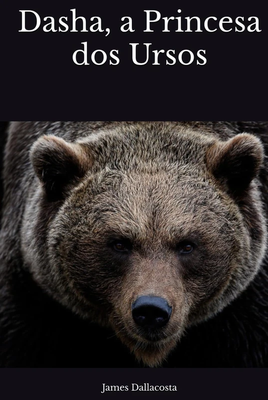 Dasha, a Princesa dos Ursos