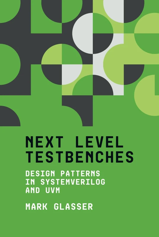 Next Level Testbenches: Design Patterns in SystemVerilog and UVM - Image 1