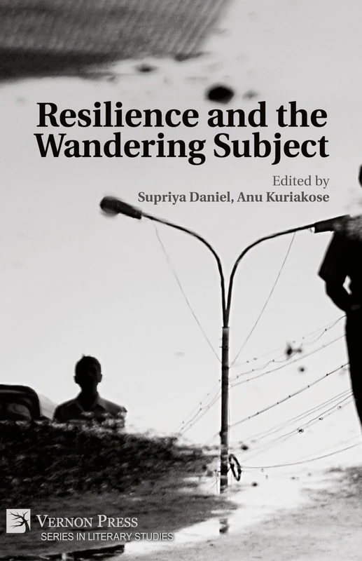 Resilience and the Wandering Subject (Series in Literary Studies)