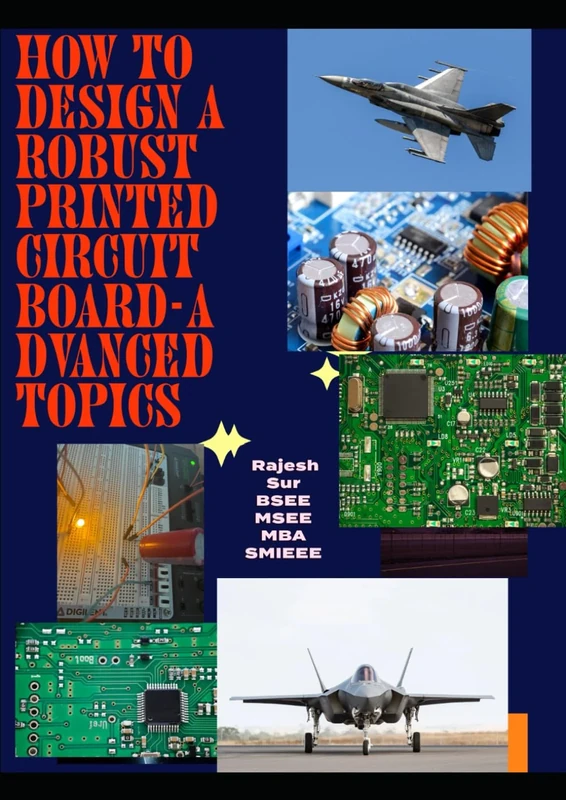 How to Create A Robust Printed Circuit Board - Advanced Topics
