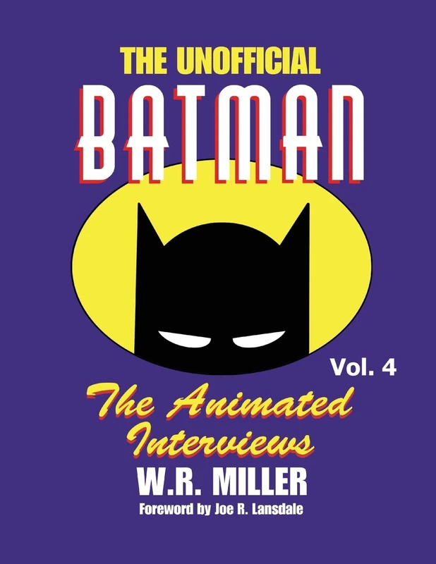 Batman: The Animated Interviews, Vol. 4
